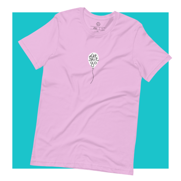 Lilac Let (Sh)it Go T-Shirt